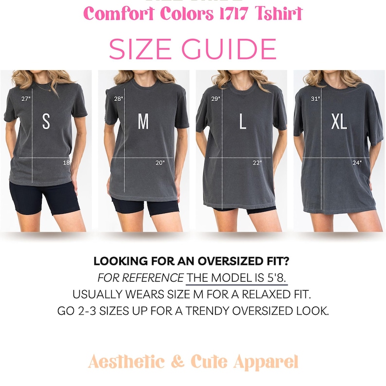 Puede incluir: Gu&iacute;a de tallas para camisetas Comfort Colors 1717. La imagen muestra cuatro modelos que usan diferentes tallas: S, M, L y XL. Se proporcionan medidas para cada talla, incluyendo pecho y largo. El texto tambi&eacute;n ofrece consejos para un ajuste oversize.