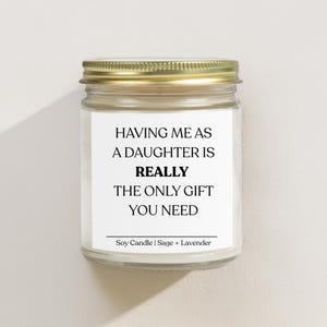 Gifts For Mom From Daughter, Mothers Day Gift, Birthday Gifts For Mom Candle Gifts For Mom Having Me As A Daughter Candle Funny Mom Gift