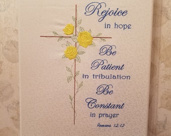 Embroidered Verse Romans 12:12 on Canvas 14" x 11"