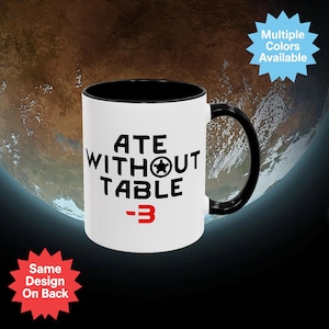 RimWorld Inspired Coffee Mug - &quot;Ate Without A Table -3&quot; Mood Debuff - Gamer Gift - Funny 11 oz Ceramic Mug - Gaming Coffee Cup for PC Gamers