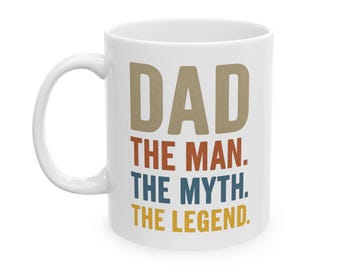Papa der Mann der Mythos die Legende Tasse - 11 Unzen Kaffeetasse zum Vatertag, Geburtstagsgeschenk für Papa, Stiefvater, Papa - Retro Bold Dad Zitat Tasse