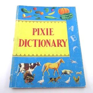 Pixie Dictionary Vintage 1950s or 1960s Children's Book by Elizabeth Clemons