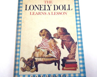 The Lonely Doll Learns a Lesson Vintage Children's Book with Edith and Bears by Dare Wright