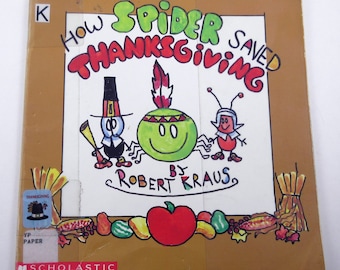 How Spider Saved Thanksgiving Vintage 1990s Children's Book by Robert Kraus