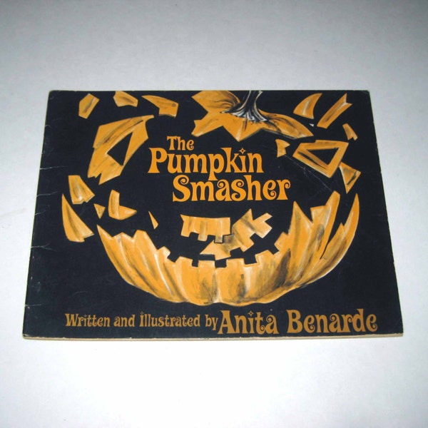 The Pumpkin Smasher Vintage 1970s Children's Book by Anita Bernarde Very Rare