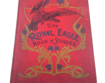 The Royal Eagle Book of Stories Vintage Late 1800s Early 1900s Children's Book by McLoughlin Brothers