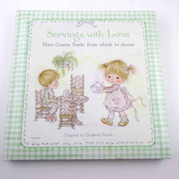 Servings with Love Main Course Foods From Which to Choose Vintage 1970s Cook Book by Elizabeth Pistole