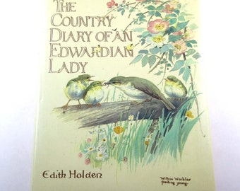 The Country Diary of An Edwardian Lady Vintage 1970s Book by Edith Holden