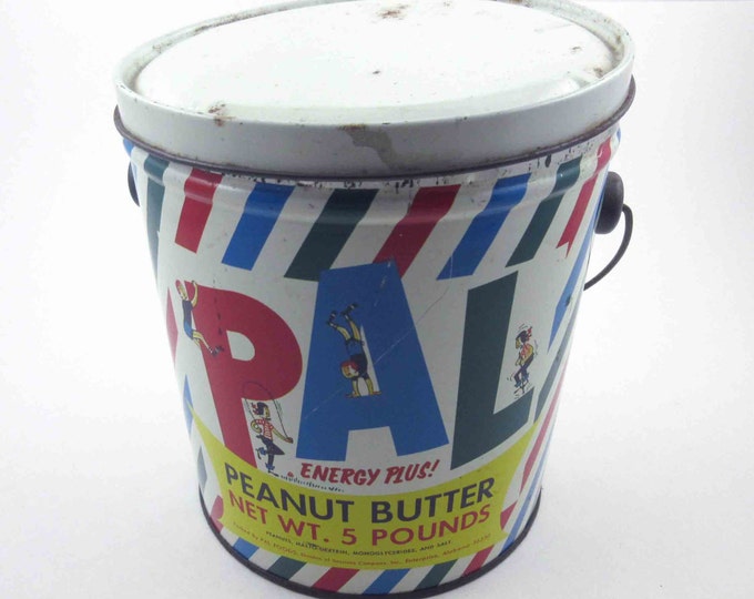 Vintage Metal 5 Lb Pal Peanut Butter Pail Advertising Tin Etsy
