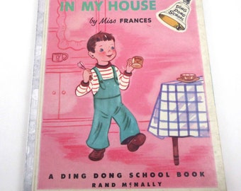 In My House Vintage 1950s Rand McNally Children's Ding Dong School Book by Miss Frances