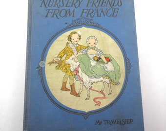 Nursery Friends From France Vintage 1920s Children's Book by Olive Beaupre Miller Illustrated by Maud and Miska Petersham