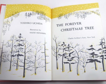 The Forever Christmas Tree Vintage 1960s Children's Book by Yoshiko Uchida Illustrated by Kazue Mizumura