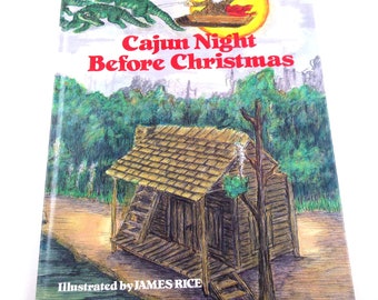 Cajun Night Before Christmas Vintage Children's Book by Howard Jacobs Illustrated by James Rice Signed by Rice