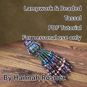 Lampwork and Seed Beaded Tassel or Pendant - peyote tutorial instructions - Intermediate level beading -  Hannah Rosner - Fringe & Netting