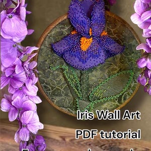 Samouczek dotyczący irysów z koralików: koraliki, haft i haft (wzór w formacie PDF)