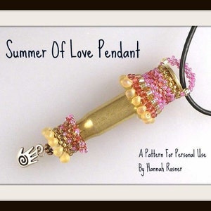 Beading Pattern Make Love Not War: Summer of Love Rifle Casing & peyote stitch Beginner Pendant Tutorial instructions Hannah Rosner Design image 3