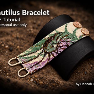 May include: A beaded bracelet featuring a nautilus shell pattern in shades of cream, green, and purple, with two circular buttons as fasteners. The text reads Nautilus Bracelet PDF Tutorial for personal use only by Hannah Rosner.