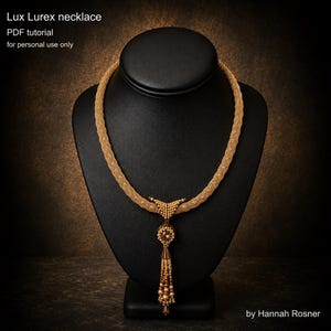 NEW Beading Pattern Lux Lurex Neccklace Peyote Stitch Beadwork TUTORIAL Instructions - Hannah Rosner Design Intermediate Level