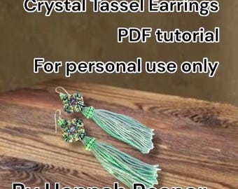 Crystal Tassel Earrings Beading Pattern -  Right Angle Weave, Peyote Stitch & Fiber Beaded intermediate tutorial instructions - Hannah