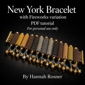 May include: A beaded bracelet with a variety of colors, including gold, brown, and black, with dangling crystal beads. The bracelet is labeled "New York Bracelet" with "Fireworks variation" and "PDF tutorial" text.