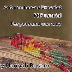 Kralenpatroon herfst herfstbladeren armband - Peyote Stitch of Loomwork gemiddeld niveau HANDLEIDING INSTRUCTIES - Hannah Rosner Designs