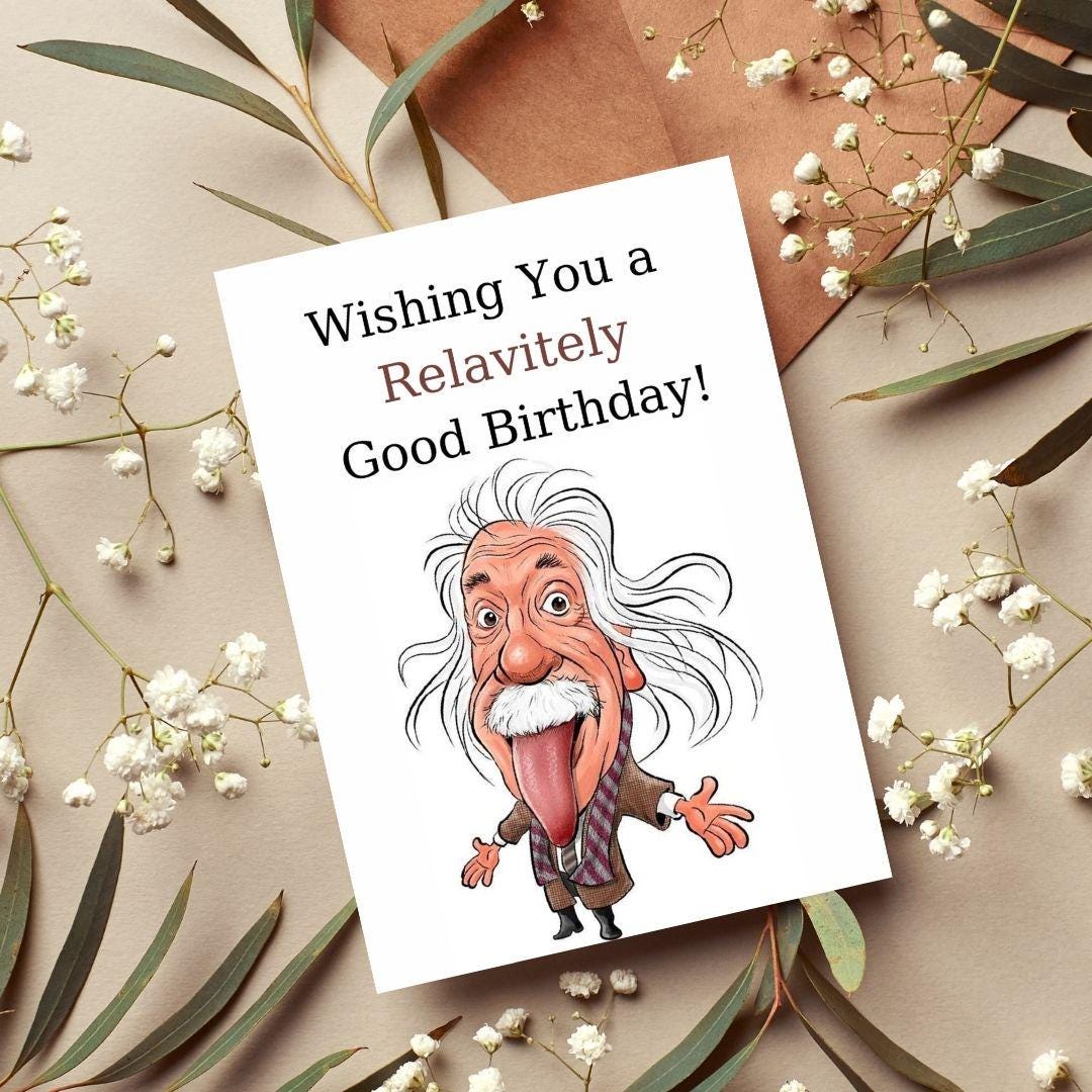 Albert Einstein Funny Greeting Birthday Card, Gift for History Science ...