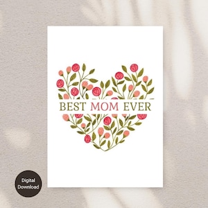 Best Mom Ever Card, Happy Mother’s Day, Mother’s Day Gift, Botanical Mom Card, Mother’s Day Greeting, Mother’s Day Printable, Gift for Mom