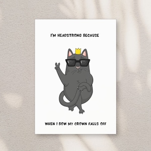 Funny Cat Card, Cat Lover Card, Funny Animal Card, Cute Cat Card, Cat Greeting Card, Digital Download, Humorous Cat Card, Gift for Her-Him