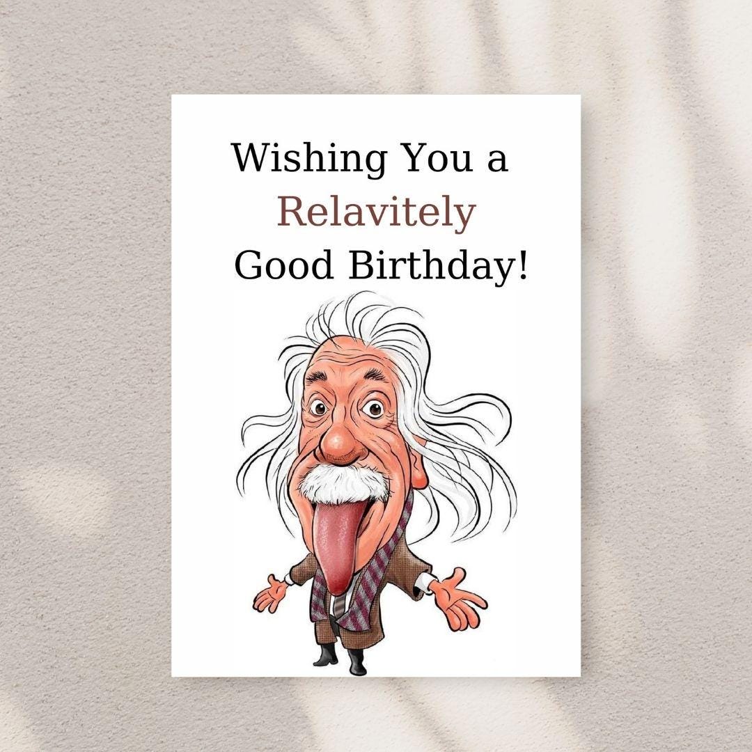 Albert Einstein Funny Greeting Birthday Card, Gift for History Science ...