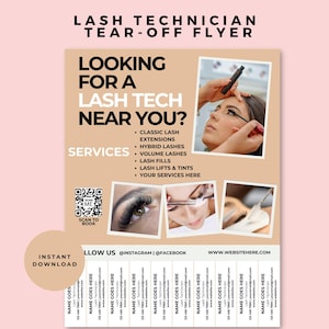 May include: A beige tear-off flyer for a lash technician, featuring the text "Looking for a Lash Tech Near You?" and a list of services. Includes images of lash extensions and a QR code. The bottom section has tear-off tabs with contact information.