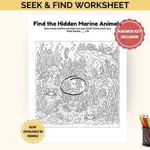 May include: Black and white seek and find worksheet with the text "Find the Hidden Marine Animal". The worksheet features an underwater scene with various marine animals, including an octopus, turtle, and seahorse. Includes an answer key.