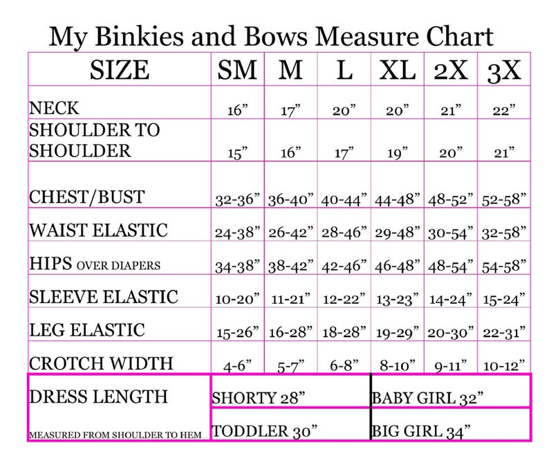 May include: A measurement chart titled "My Binkies and Bows Measure Chart" with size details for SM to 3X. Measurements include neck, shoulder, chest, waist, hips, sleeve, leg, crotch, and dress length in inches. Dress lengths are 71 cm, 76 cm, 81 cm, and 86 cm.