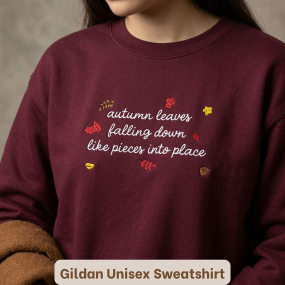 Embroidered Autumn Leaves Falling Sweatshirt Cozy Fall Pullover Taylor Sweatshirt All Too Well Hoodie Lyric Embroidery Music Lover Gift