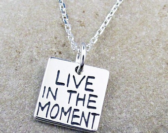 Live in the Moment Necklace | Be Present Inspirational Charm Word Jewelry | Recovery Jewelry