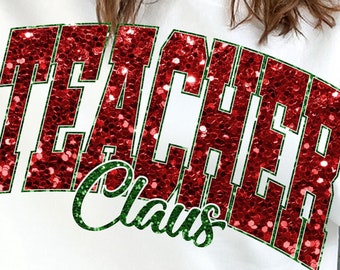 Christmas Glitter Png, Teacher Claus Png, Retro Christmas Png, PNG, Santa Claus PNG, Bundle Png, Sublimation Designs