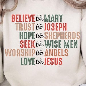Geloof als Maria, vertrouwen als Jozef, hoop als herders zoeken als wijzen, liefde zoals Jezus Png Pdf Jpg Sublimatie Wrap