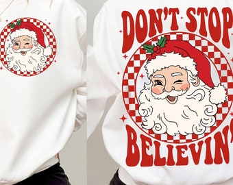 Don't Stop Believing Santa Png, Santa Claus Svg, Retro Santa Png, Retro Christmas png, Checkered Santa, Christmas svg for shirt, funny