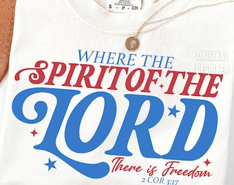 Retro Where You Are There is Freedom Shirt Design svg, Christian 4th of July Sublimation, Vintage Kids Independence Day PNG, Free Indeed png