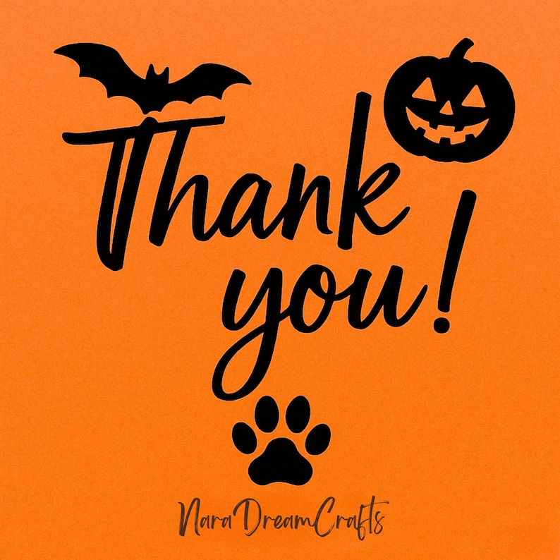 Op de afbeelding: Oranje achtergrond met zwarte Halloween-thema graphics. Bevat een vleermuis, een pompoen, een pootafdruk en de woorden "Thank you!" in een scriptlettertype. De winkelnaam "Nara Dream Crafts" staat onderaan.