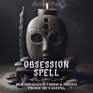 May include: A weathered stone mask with a face, a lit candle, and a black candle. The text "OBSESSION SPELL" is displayed in a gothic font. Below the text is "PERSONALIZED VIDEO & PHOTO PROOF OF CASTING".