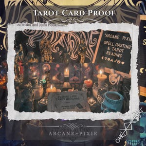 May include: A mystical scene featuring tarot cards, candles, and decorative items. The text "TAROT CARD PROOF" and "ARCANE PIXIE" are visible. The image includes a sign that says "ARCANE PIXIE SPELL CASTING & TAROT READING".