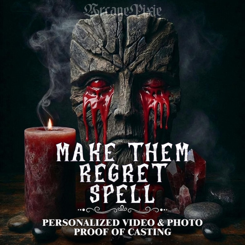 May include: A dark, mystical image featuring a carved stone face with red, dripping tears. A lit red candle and a cluster of red crystals are positioned near the face. The text "MAKE THEM REGRET SPELL" is prominently displayed.