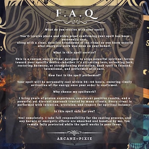 May include: A decorative poster with the text "F.A.Q" at the top. The poster provides information about a spell service, including what the customer receives, the service's purpose, and how quickly the spell is performed. The text "ARCANE~PIXIE" is at the bottom.