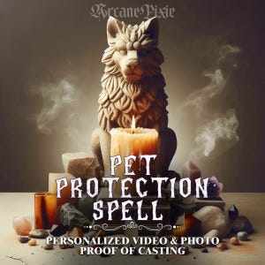 May include: A beige wolf statue with intricate details sits atop a wooden platform, with a lit candle in front. The text "PET PROTECTION SPELL" is displayed, along with "PERSONALIZED VIDEO & PHOTO PROOF OF CASTING". The image has a mystical theme.