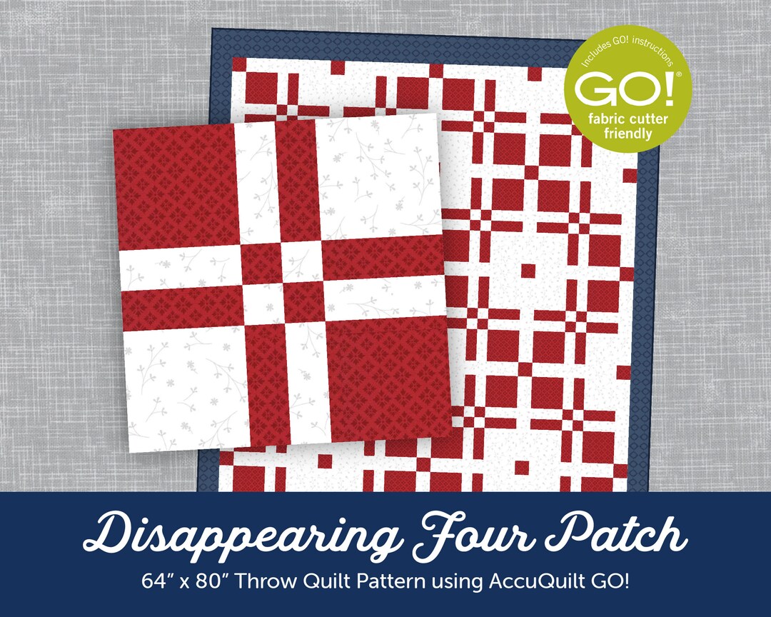 Disappearing Four Patch Accuquilt GO! Quilt Pattern 64" X 80" Throw ...