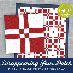 May include: A quilt pattern for a Disappearing Four Patch quilt, using AccuQuilt GO! fabric cutter. The pattern is for a 64 inch by 80 inch throw quilt.
