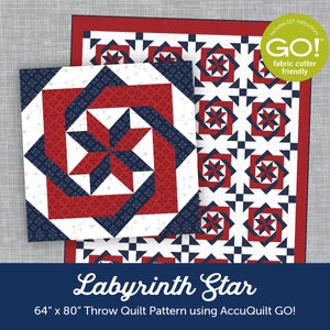 May include: A quilt pattern for a Labyrinth Star quilt, featuring a red, white, and blue color scheme. The pattern is designed for use with AccuQuilt GO! fabric cutter and measures 64 inches by 80 inches.