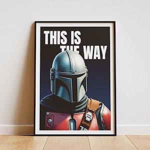 Mandalorian poster | This is the way | Star Wars Wall decoration
