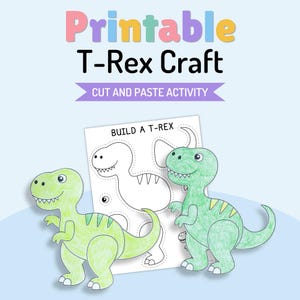May include: A printable T-Rex craft cut and paste activity featuring a sheet with the text BUILD A T-REX and outlines of dinosaur parts. Two finished green T-Rex figures are shown, one coloured in light green and one in a darker green shade.