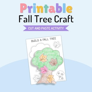 May include: A printable autumn tree craft activity sheet featuring the text "Printable Fall Tree Craft", "CUT AND PASTE ACTIVITY", and "BUILD A FALL TREE". The sheet displays a tree with a green canopy and brown trunk, decorated with coloured leaves.